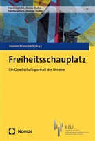 Susann Worschech - Freiheitsschauplatz