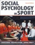 Louise Davis, Sophia Jowett, Richard Keegan - Social Psychology in Sport