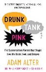 Adam Alter, Alter Adam - Drunk Tank Pink