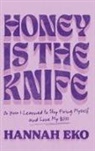 Hannah Eko - Honey Is the Knife
