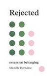 Michelle Fiordaliso - Rejected