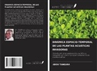 Abou Tangara - DINÁMICA ESPACIO-TEMPORAL DE LAS PLANTAS ACUÁTICAS INVASORAS