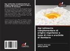 Charles Bristone, Alfaya Jibrilla - Ogi (alimento complementare di origine nigeriana) a base di riso e arachide di Bambara