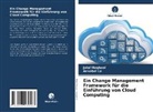 Annabel La, Jalal Maqbool - Ein Change Management Framework für die Einführung von Cloud Computing