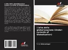 Y. S. Balavantagol - L'alba della globalizzazione (Under-currents of Globalization)