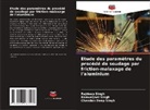 Chandan Deep Singh, Kanwaljeet Singh, Rajdeep Singh - Etude des paramètres du procédé de soudage par friction-malaxage de l'aluminium