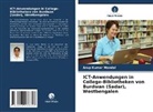 Arup Kumar Mondal - ICT-Anwendungen in College-Bibliotheken von Burdwan (Sadar), Westbengalen