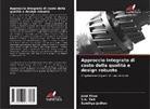 Sandhya Jadhav, Jalal Khan, S. N. Teli, S.N. Teli - Approccio integrato di costo della qualità e design robusto