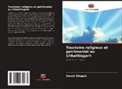 Swasti Sthapak - Tourisme religieux et patrimonial au Chhattisgarh