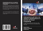 Rajesh Bose, Sandip Roy, Satadru Sengupta - Interpretare gli SLA e la relativa nomenclatura in termini di Cloud Computing