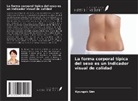 Kyungok Sim - La forma corporal típica del sexo es un indicador visual de calidad