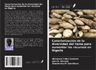 Joan N. Amanze, Okechukwu N. Eke-Okoro, Nathaniel Chika Ezebuiro - Caracterización de la diversidad del ñame para aumentar los recursos en Nigeria