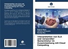 Rajesh Bose, Sandip Roy, Satadru Sengupta - Interpretation von SLA und verwandter Nomenklatur im Zusammenhang mit Cloud Computing