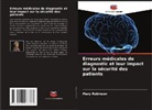 Mary Robinson - Erreurs médicales de diagnostic et leur impact sur la sécurité des patients