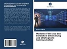 Daniel Chile - Moderne Fälle aus den Bereichen Entwicklung und strategische Kommunikation