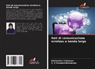 S. V Sramakrishnamraju, Kahkashan Tabassum - Reti di comunicazione wireless a banda larga