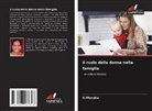 K Menaka, K. Menaka - Il ruolo della donna nella famiglia