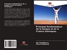 Igor Gvozdanovic, Ivana Paradinovic - Principes fondamentaux de la banque et de la finance islamiques
