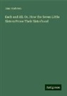 Jane Andrews - Each and All. Or, How the Seven Little Sisters Prove Their Sisterhood