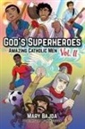 Mary Bajda, Melinda Steffen - God's Superheroes