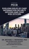 Michael C Redmond (MBA) - Evolving Roles of Chief Information Security Officers and Chief Risk Officers