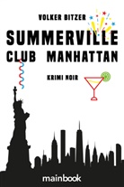 Volker Bitzer - Summerville Club Manhattan