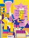 HIMBEER Verlag, Himbeer Verlag - München mit Kind 2025