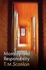 T. M. Scanlon, Scanlon T. M. - Morality and Responsibility