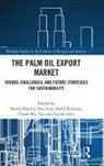 Norlin (Universiti Kebangsaan Malaysia) Ab Khalid, Nor Aida Abdul Rahman, Zainab Idris, Norlin Khalid, Cheah Wai Yan - Palm Oil Export Market
