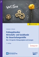 Ingrid Schuster, Reinhard Schweizer - Prüfungsklassiker Wirtschafts- und Sozialkunde für Steuerfachangestellte