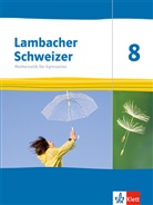 Lambacher Schweizer Mathematik 8. Ausgabe Thüringen und Hamburg