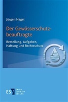 Jürgen Nagel, Jürgen (Prof. Dr. jur.) Nagel - Der Gewässerschutzbeauftragte