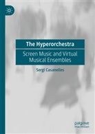 Sergi Casanelles - The Hyperorchestra