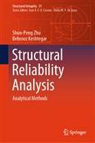 Behrooz Keshtegar, Shun-Peng Zhu - Structural Reliability Analysis