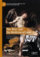 Tommaso Ghezzani - The 'Kiss' and the Medicine of Love