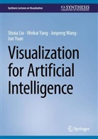 Shixia Liu, Junpeng Wang, Junpeng et al Wang, Weikai Yang, Jun Yuan - Visualization for Artificial Intelligence