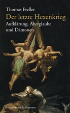 Thomas Freller - Der letzte Hexenkrieg