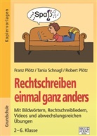 Franz Plötz, Robert Plötz, Tanja Schnagl - Rechtschreiben einmal anders
