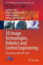 Lakhmi Jain, Lakhmi C. Jain, Roumiana Kountcheva, Srikanta Patnaik, Wenfeng Wang, Wenfeng Wang et al - 3D Image Technologies, Robotics and Control Engineering