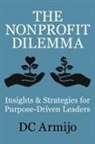 Dc Armijo - The Nonprofit Dilemma