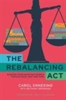 Carol Enneking - The Rebalancing Act