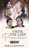 Pamala Kennedy - Until the Last Promise