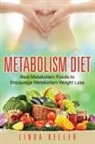 Linda Keller - Metabolism Diet