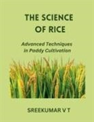 V T Sreekumar - The Science of Rice