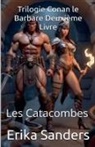 Erika Sanders - Trilogie Conan le Barbare Deuxième Livre