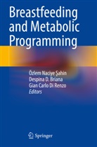 Özlem Naciye ¿Ahin, Despina D. Briana, Gian Carlo Di Renzo, Özlem Naciye Sahin - Breastfeeding and Metabolic Programming