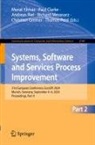 Paul Clarke, Christian Greiner, Richard Messnarz, Thomas Peisl, Andreas Riel, Murat Yilmaz - Systems, Software and Services Process Improvement