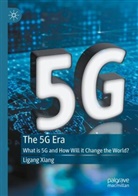 Ligang Xiang - The 5G Era