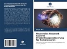 Divya M N - Neuronales Netzwerk basierte Drosselklappensteuerung für Kompressoren
