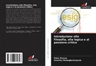 Peter Bisong, Dorothy Oluwagbemi-Jacob - Introduzione alla filosofia, alla logica e al pensiero critico